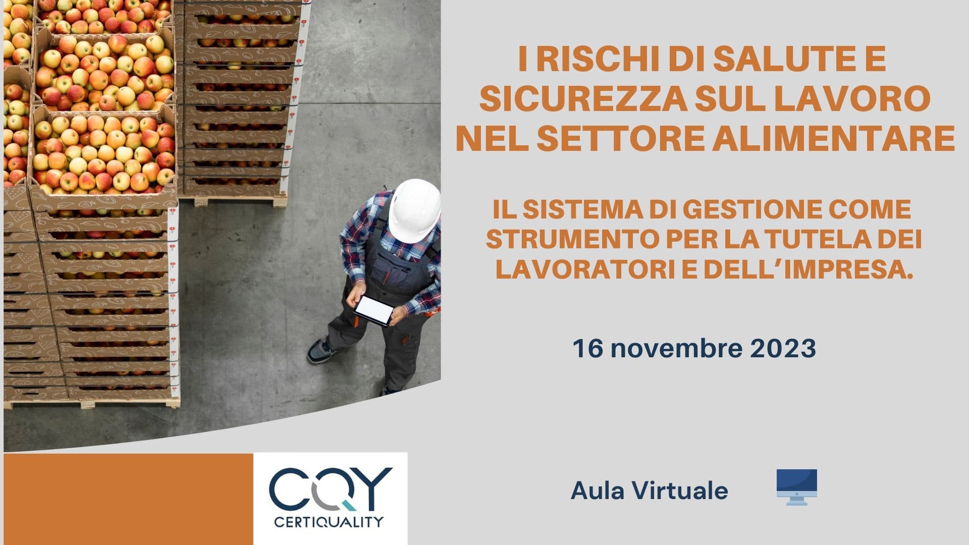 Corso: I Rischi di Salute e Sicurezza sul Lavoro nel settore alimentare. 